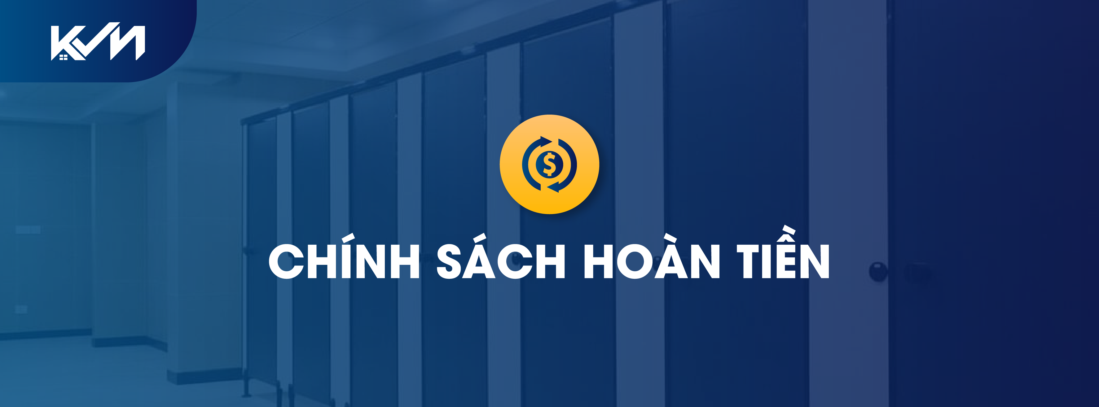 Chính Sách Hoàn Tiền - Vách Ngăn KVN