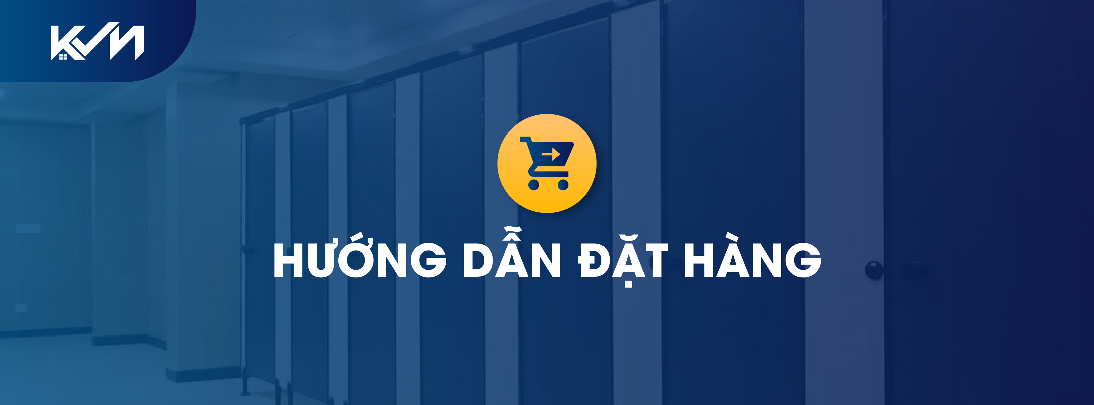 Hướng Dẫn Đặt Hàng - Vách Ngăn KVN